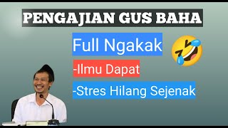 PENGAJIAN FULL LUCU GUS BAHA Ilmu dapat stres hilang [upl. by Ayidan683]