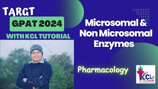 Microsomal amp Non Microsomal Enzymes  Pharmacology  Target 🎯 GPAT 2024 with KCL Tutorial [upl. by Bohannon]