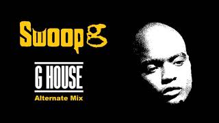 Swoop G  G House Alternate Mix 1997 Rare Undisputed GFunk Death Row Records Unreleased [upl. by Llemor413]