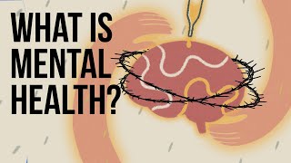 What Is Mental Health [upl. by Statis]