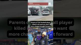 Parents of TSU football player killed in hitandrun want more charges brought forward [upl. by Rehpotsirhk3]