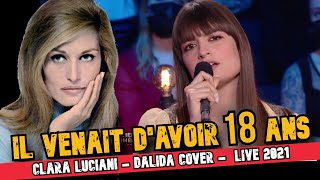 Clara Luciani  Il venait davoir 18 ans  Dalida cover Live 2021 [upl. by Yrolam]