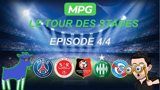 MPG  TOUR DES STADES  Episode 4 [upl. by Alejandra]