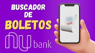 ATIVAR O BUSCADOR DE BOLETOS NO NUBANK  PASSO A PASSO [upl. by Reivax]