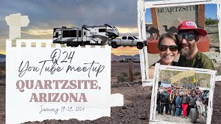 Q24 YouTube meetup in Quartzsite 2024 [upl. by Nbi]