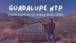 Duy Nguyễn khám phá Guadalupe National Park tại Texas vào Giáng Sinh 2023 clip full [upl. by Cheng]