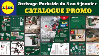 catalogue LIDL du 3 au 9 janvier ✅ Arrivage bricolage Parkside 🔥 Promos deals Silvercrest [upl. by Fital977]