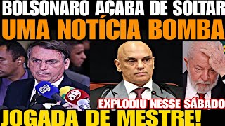 BOLSONARO ACABA DE SOLTAR UMA BOMBA CONTRA MORAES JOGADA DE MESTRE QUE VAI MUDAR TUDO MORAES FURI [upl. by Ferree]