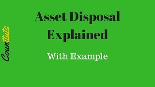 Asset Disposal Fixed Asset Realisation Explained with T Accounts Example [upl. by Hellah]