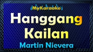 Hanggang Kailan  Karaoke version in the style of Martin Nievera [upl. by Champ]