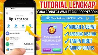 TUTORIAL LENGKAP CARA CONNECT WALLET AIDROP YESCOIN  YESCOIN AIDROP GRATIS 2024 [upl. by My]