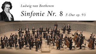 Ludwig van Beethoven  Sinfonie Nr 8 FDur op 93 [upl. by Atikihs]