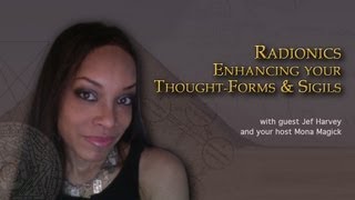 Radionics  Enhancing your ThoughtForms amp Sigils [upl. by Ihdin955]