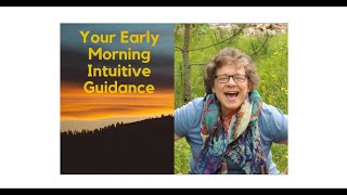 Your Early Morning Intuitive Guidance YEMIG for 92124 [upl. by Freya]