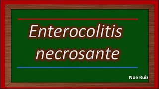 Fisiopatología de enterocolitis necrosante  Pediatría [upl. by Eisdnil]