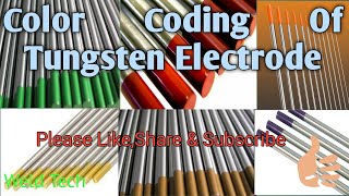 Color Coding of Tungsten Electrodes  tungsten electrode  tungsten  electrode  tig [upl. by Tnias]