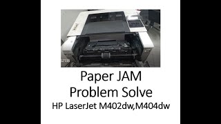 How To Fix HP Laser Jet Pro M402dwand 404dw Printers Paper Jam HP M402dw Paper Jam issue Solved [upl. by Stallworth]