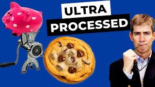 Ultra Processed Foods What You REALLY Need To Know [upl. by Balbinder720]