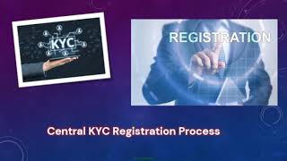 Central KYC Registration Process [upl. by Zipah366]