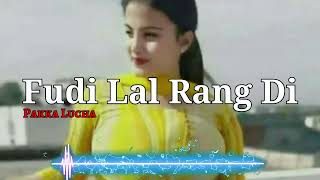 Fudi lal rang di  Gande Song  Kd Lucha song ganda  Comedian HR 14 [upl. by Cowden]