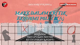 Baca Marx Yuk Edisi 34 Marx Dalam Kritik Ekonomi Politik 1 [upl. by Alliehs]