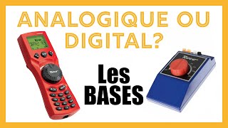 ANALOGIQUE ou DIGITAL  Les Bases pour choisir [upl. by Baxie]