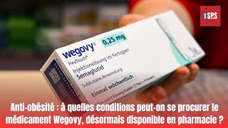 Antiobésité  à quelles conditions peuton se procurer le médicament Wegovy désormais disponible [upl. by Sheley762]