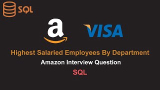 Highest Salaried Employees By Department  Amazon Interview Question  SQL [upl. by Necila200]