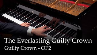 The Everlasting Guilty Crown  Guilty Crown OP2 Piano [upl. by Terrab]