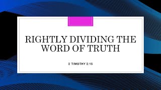 Rightly Dividing the Word of Truth  Wednesday Night Bible Class  4112024 [upl. by Regine869]