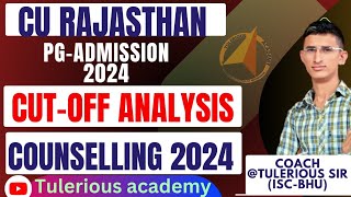 CUETPG 2024  CURAJ CUT OFF ANALYSIS  CURAJ ADMISSION 2024  CU RAJASTHAN COUNSELLING 2024 [upl. by Yelraf721]