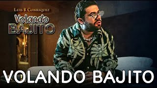 Luis R Conriquez  Volando Bajito Music Video Edited [upl. by Ahsas]