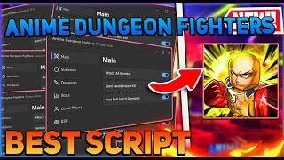 Anime Dungeon Fighters Script GUI  Hack Auto FarmAuto Dungeon Esp And More PASTEBIN 2024 [upl. by Alletse]