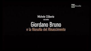 Giordano Bruno e la filosofia del Rinascimento [upl. by Tonnie]