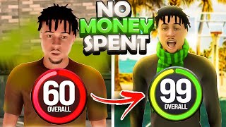 Going 60 to 99 Overall No Money Spent in 1 Video NBA 2k24 [upl. by Onstad]