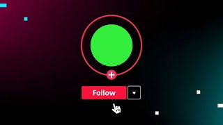 TikTok Follow Button Green Screen  Free Download [upl. by Feldman]