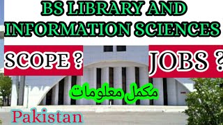 JOBS AND SCOPE OF BS LIBRARY AND INFORMATION SCIENCES IN PAKISTAN [upl. by Eniretak]