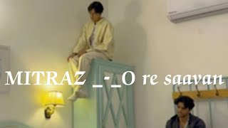 mitraz  O re saavan official audio new songmind fresh music [upl. by Lotty]