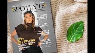 Spotlyts Issue 1  June 2024 Edition Fashion Forward On Diversity Sustainability and Innovation [upl. by Mabel]