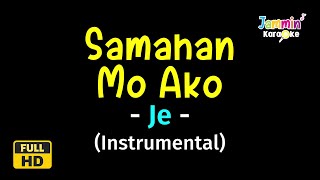 Samahan Mo Ako  Je Karaoke Version [upl. by Rye]