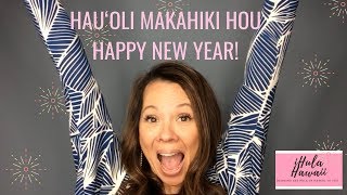 HOW TO SAY quotHAPPY NEW YEARquot IN HAWAIIAN  HAU‘OLI MAKAHIKI HOU [upl. by Yreva967]