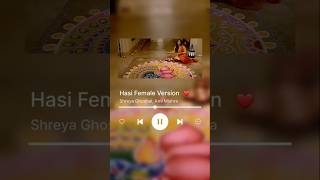 Hasi Female Version❤️ytshorts trendingshorts hamariadhurikahani Emraanhashmi vidyabalan [upl. by Yeoj944]