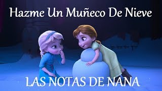 Notas de la Canción quotHazme Un Muñeco De Nievequot  Frozen [upl. by Yeliah]