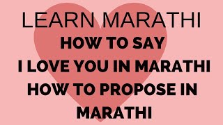 I Love you In Marathi Proposing someone in Marathi  Learn Marathi [upl. by Acenahs745]