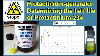 DIY Protactinium generator  determining the short half life of Pa234 [upl. by Gusella]