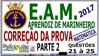 EAM 2017 CORREÇÃO DA PROVA DE APRENDIZ DE MARINHEIRO  PARTE 2  Prof Robson Liers [upl. by Tiff]