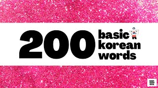 LEARN 200 BASIC KOREAN WORDS FOR BEGINNERS [upl. by Marybella]