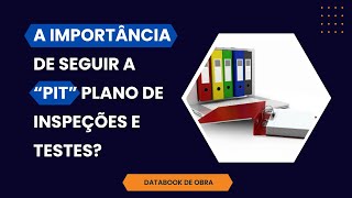 A importância de seguir a PIT  Databook de Obra [upl. by Gagne693]