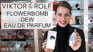 Viktor amp Rolf Flowerbomb Dew Eau de Parfum Review [upl. by Roxine]