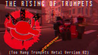 THE RISING OF TRUMPETS  Item Asylum Too Many Trumpets Metal Version V2 [upl. by Cinnamon]